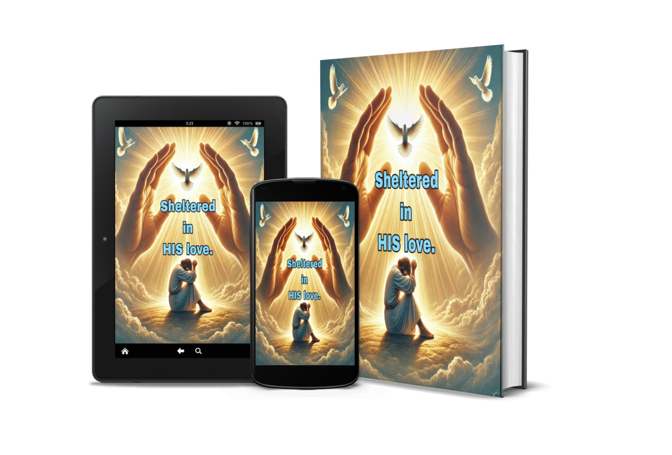 Sheltered in HIS Love.